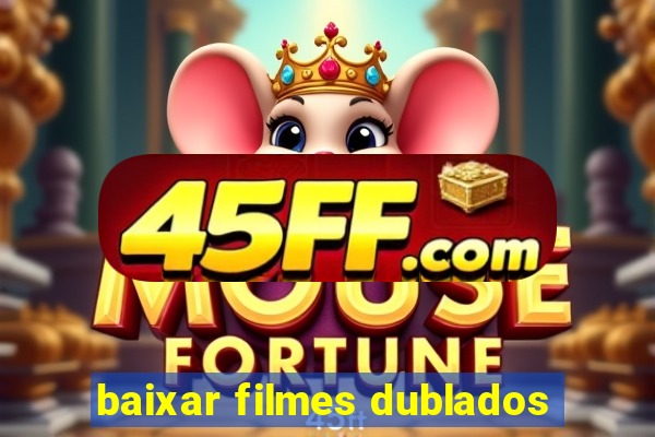 baixar filmes dublados
